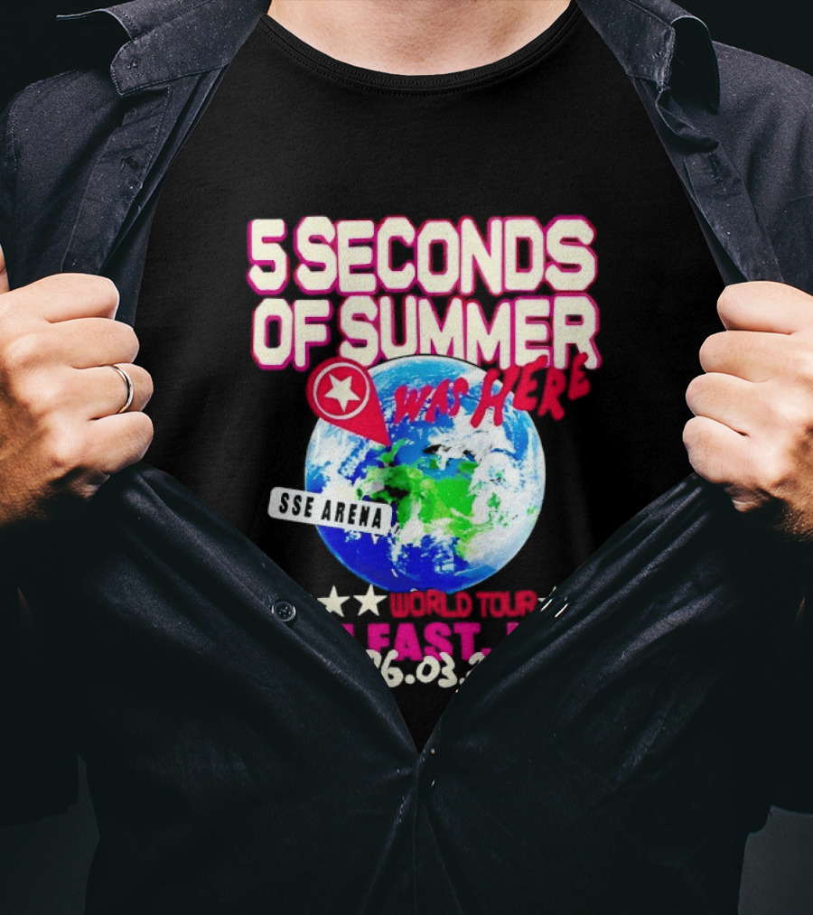 5 Seconds Of Summer SSE Arena Was Here World Tour Belfast UK 26.03.2026 T-Shirt