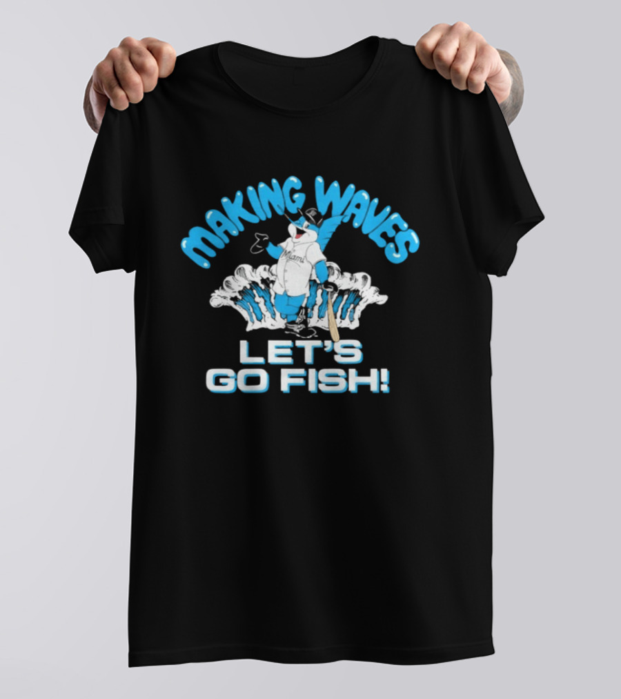 Making Waves Let's Go Fish Billy The Marlin Miami Marlins T-Shirt