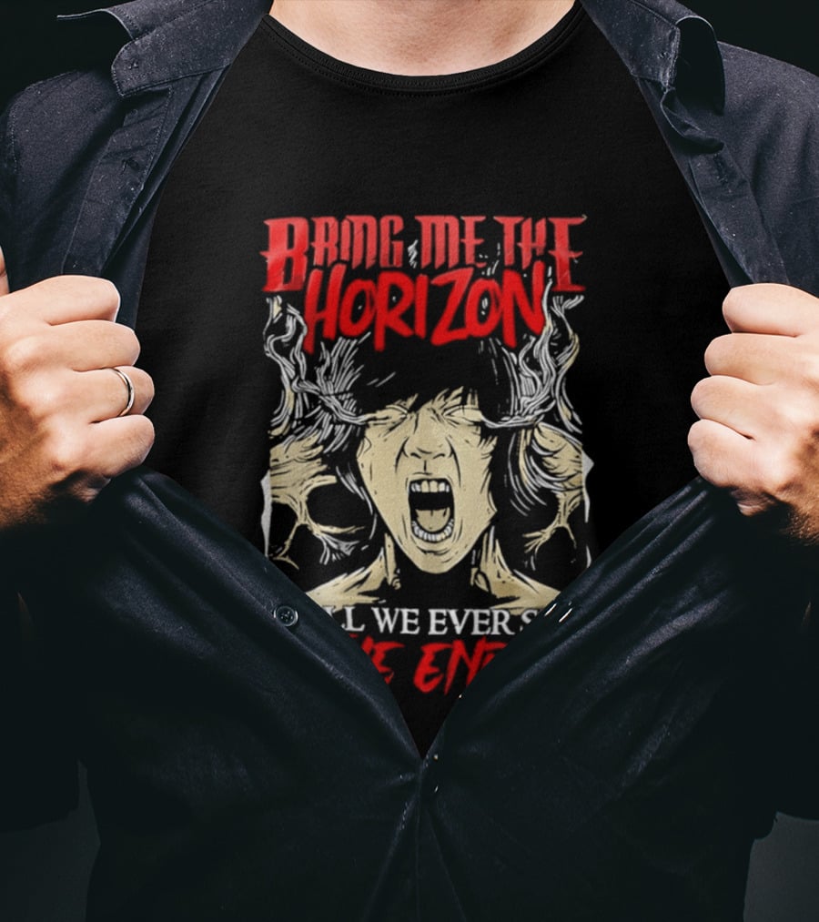 Bring Me The Horizon Will We Ever See The End T-Shirt