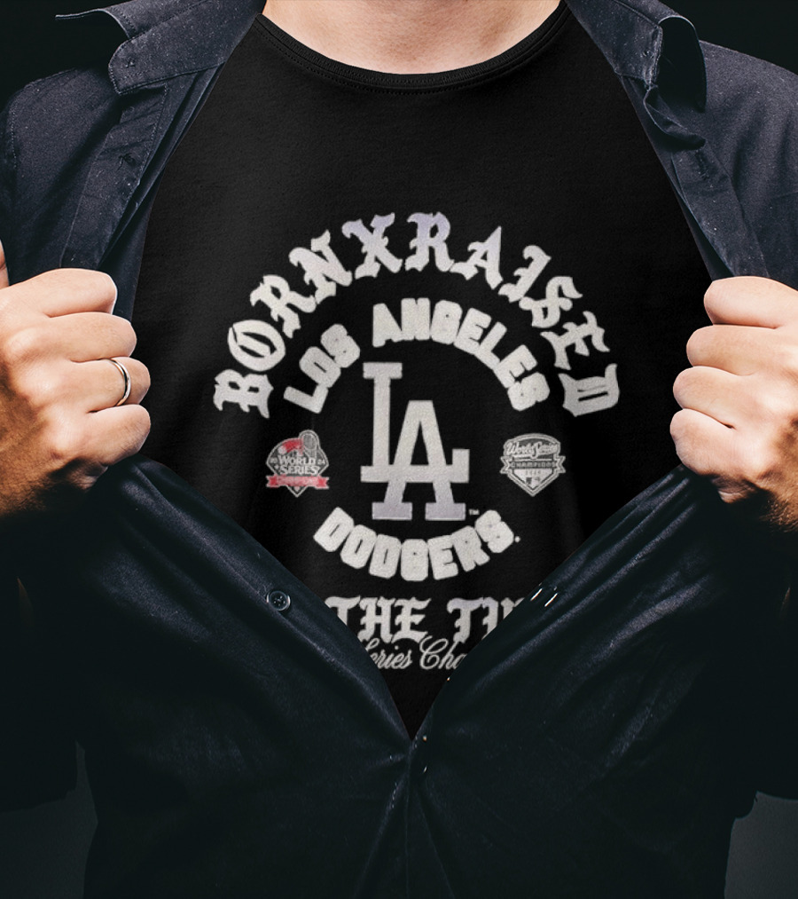 Born X Raised Los Angeles Dodgers On The Turf World Series Champions T-Shirt