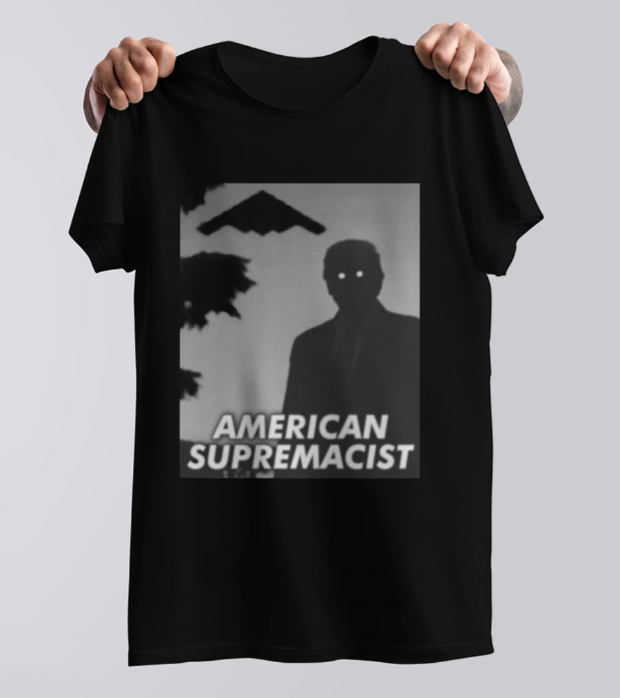 American Supremacist Donal Trump Silhouette Eyes B2 T-Shirt