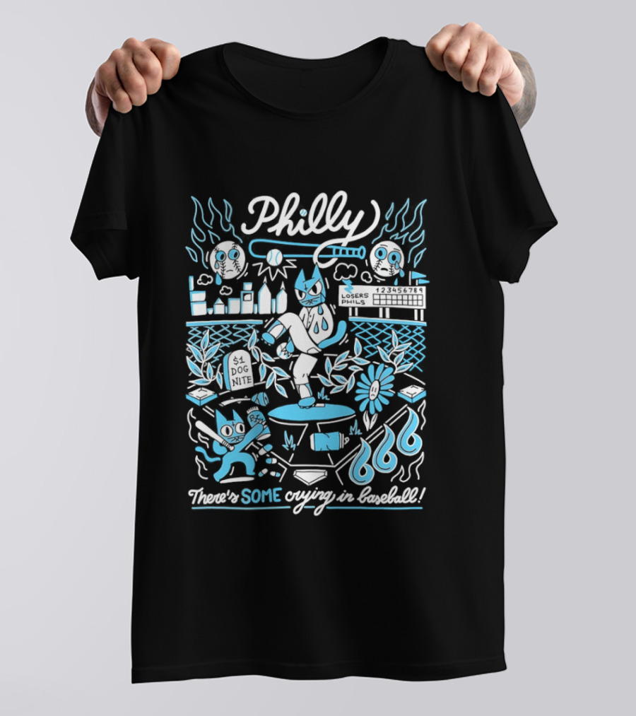 Philly Philadelphia Losers Phils There's Some Crying In Baseball T-Shirt