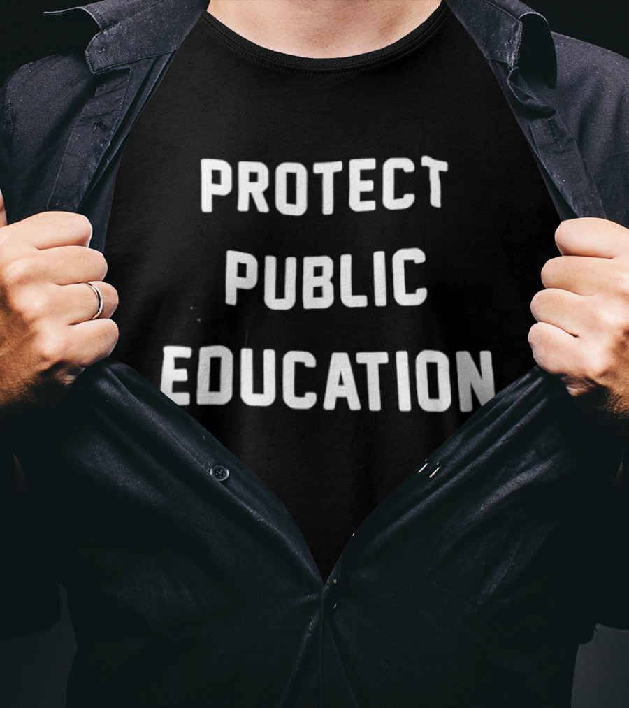 Protect Public Education Classic Message T-Shirt