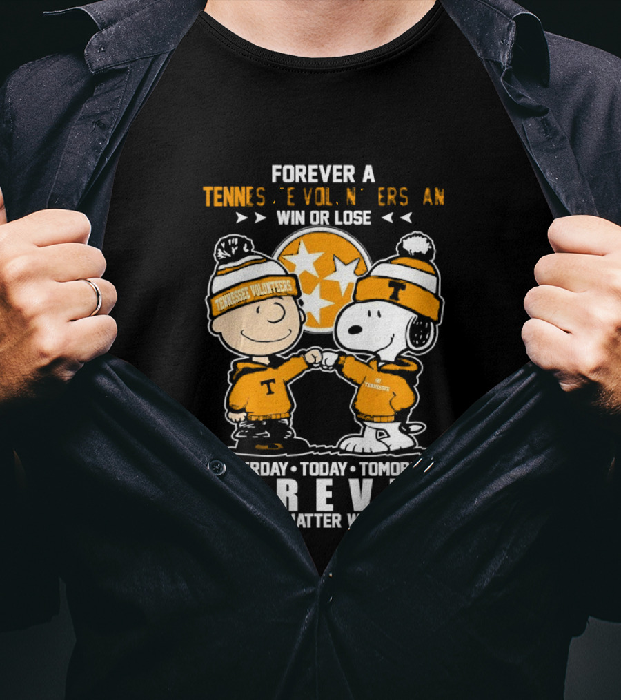 Tennessee Volunteers Snoopy And Charlie Brown Forever Win Or Lose Yesterday Today Tomorrow No Matter What T-Shirt