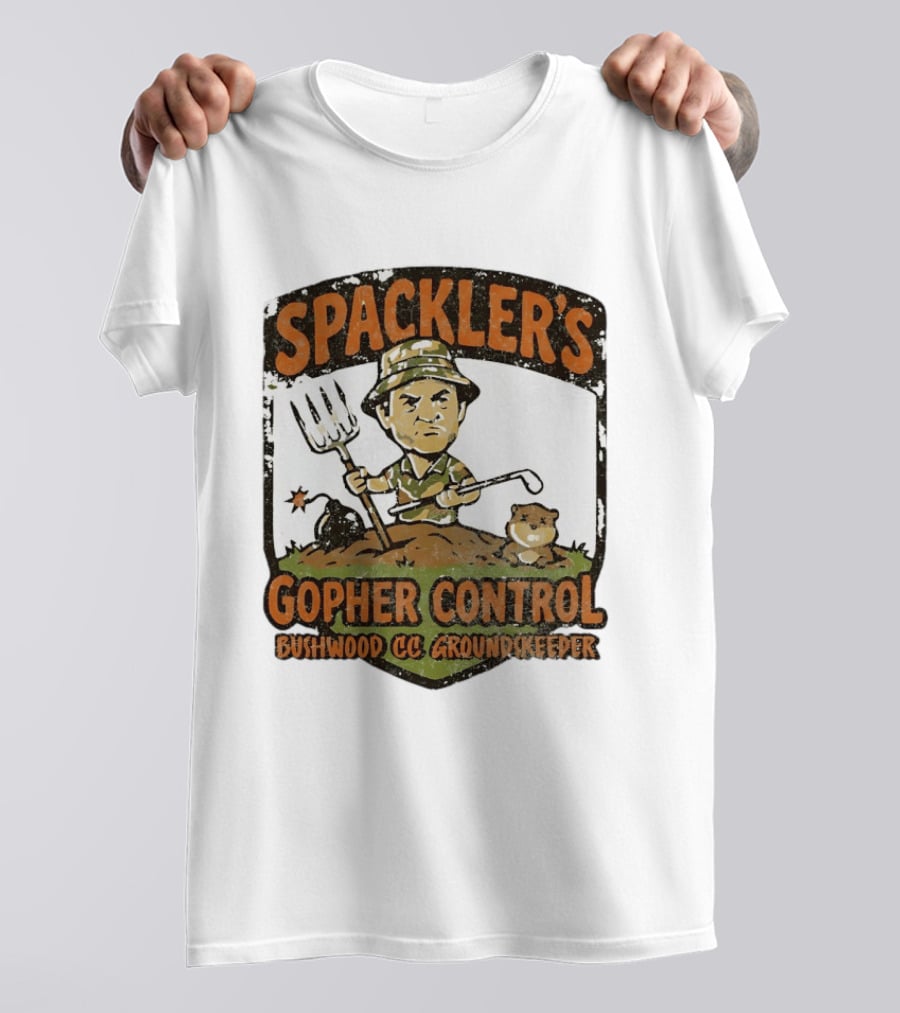 Spackler's Gopher Control Bushwood CC Groundkeeper T-Shirt