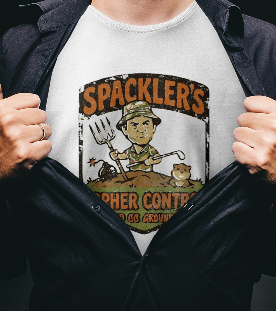Spackler's Gopher Control Bushwood CC Groundkeeper T-Shirt
