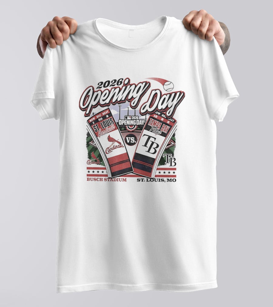 2026 Opening Day St Louis Cardinals Vs Tampa Bay Rays Busch Stadium St. Louis MO T-Shirt