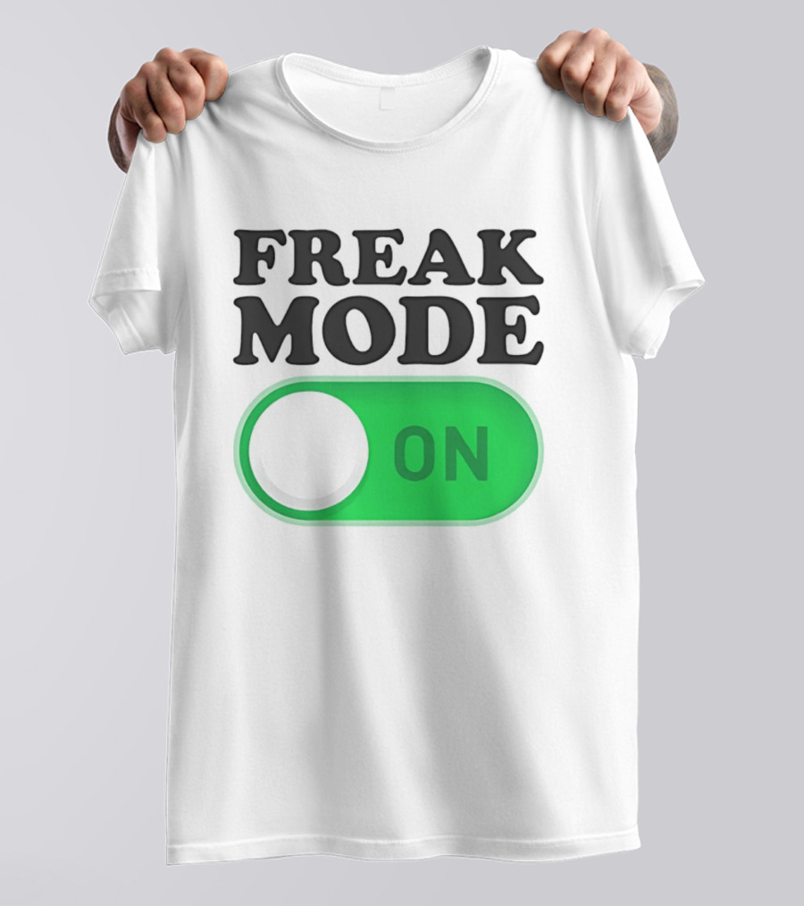 Freak Mode On Switch Button T-Shirt