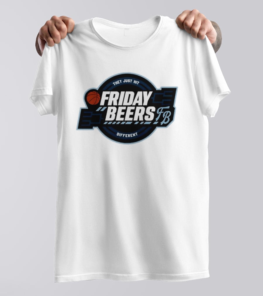 Friday Beers They Just Hit Different FB Tourney Basketball Bracket T-Shirt