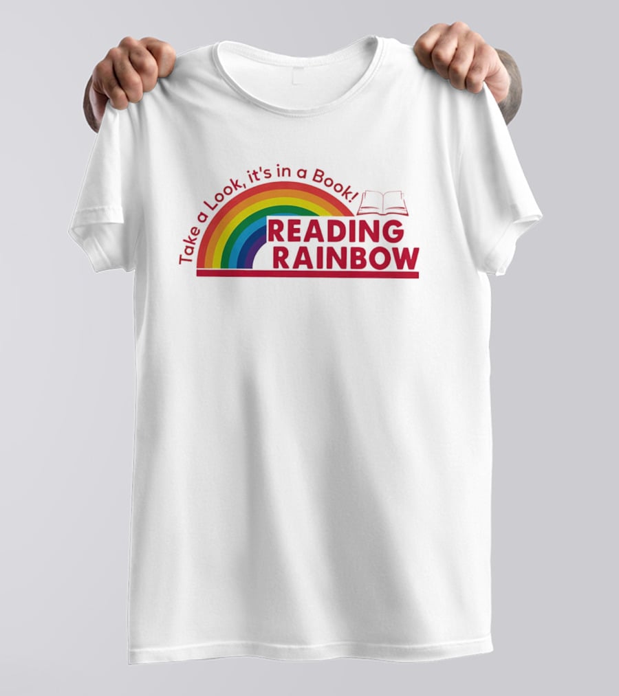 Reading Rainbow Take A Look It's In A Book Rainbow And Open Book T-Shirt