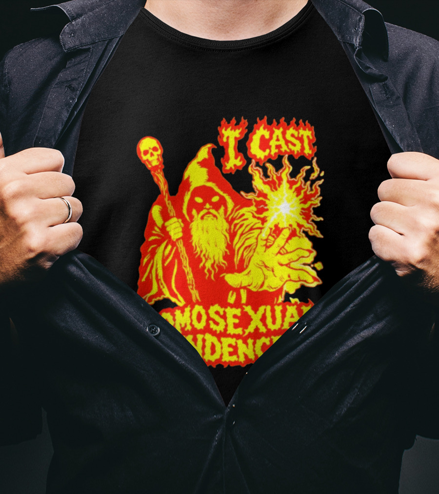 I Cast Homosexual Tendencies Wizard Fire With Staff And Flames T-Shirt