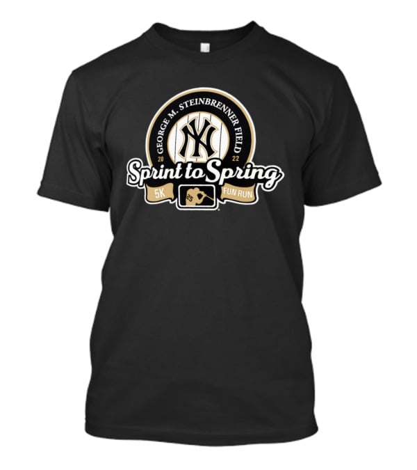 George M Steinbrenner Field New York Yankees Sprint To Spring 5K Fun Run 2022 T-Shirt