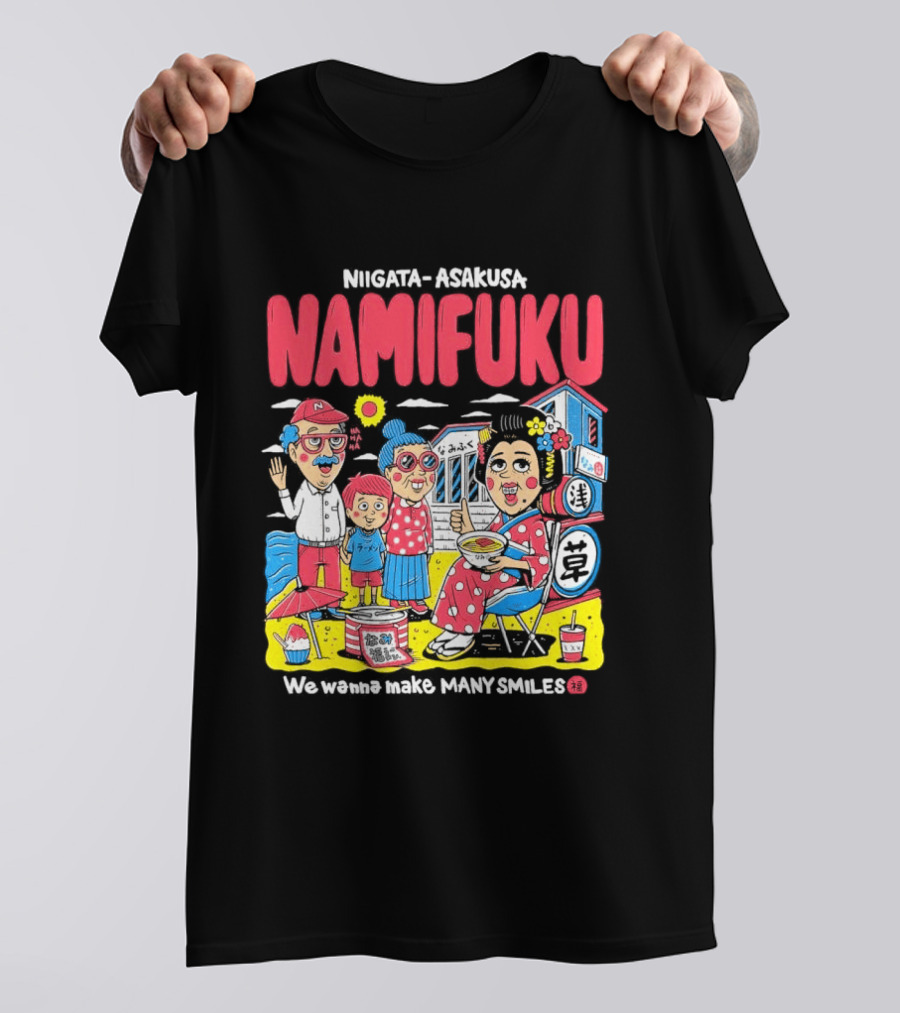 Niigata Asakusa Namifuku We Pursue Making Many Smiles T-Shirt
