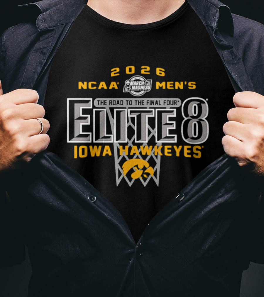 2026 NCAA Men's Elite 8 Iowa Hawkeyes The Road To The Final Four T-Shirt