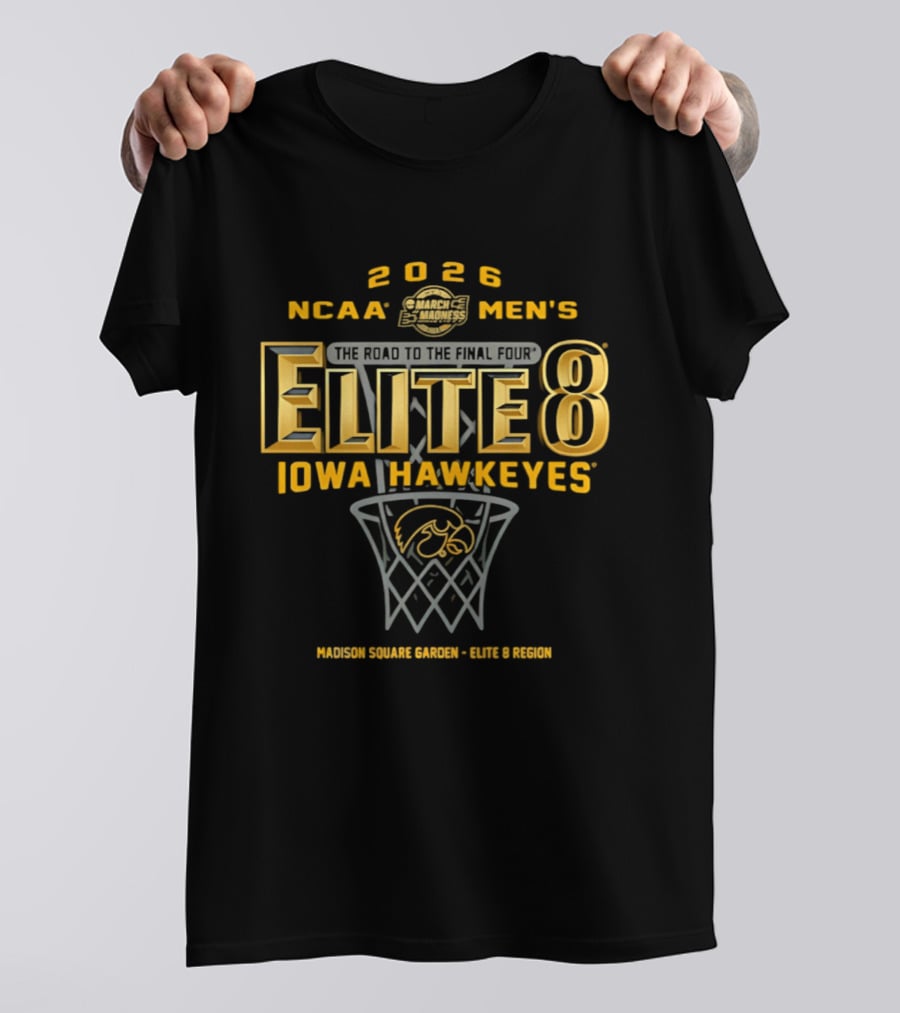 2026 NCAA Men's Elite 8 Iowa Hawkeyes Madison Square Garden East Region T-Shirt