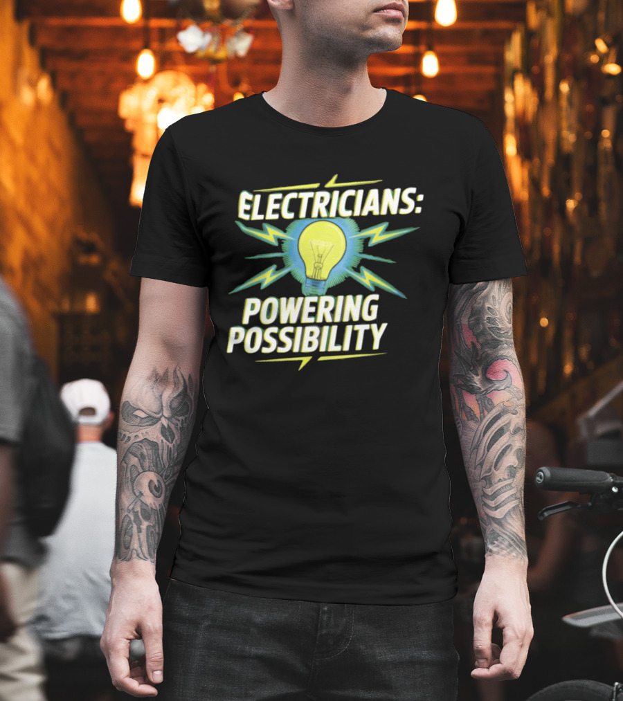 Electricians Light Bulb Highlighting Powering Possibility T-Shirt
