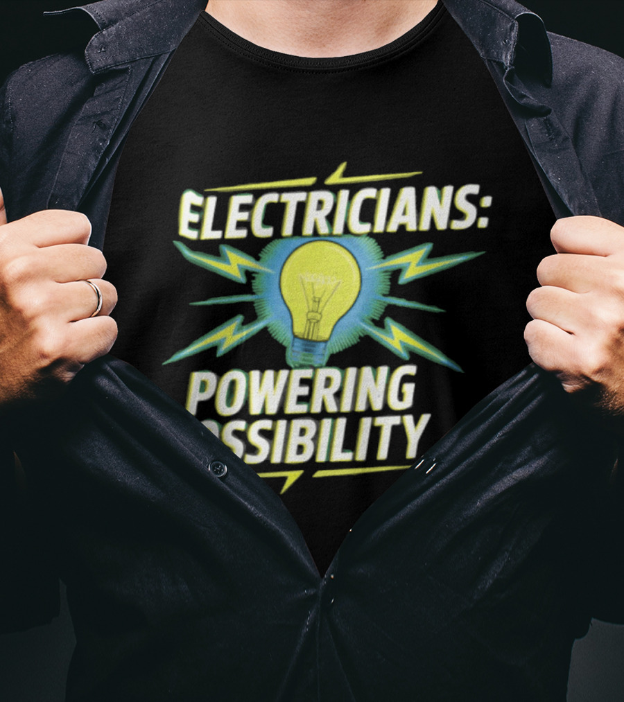 Electricians Light Bulb Highlighting Powering Possibility T-Shirt
