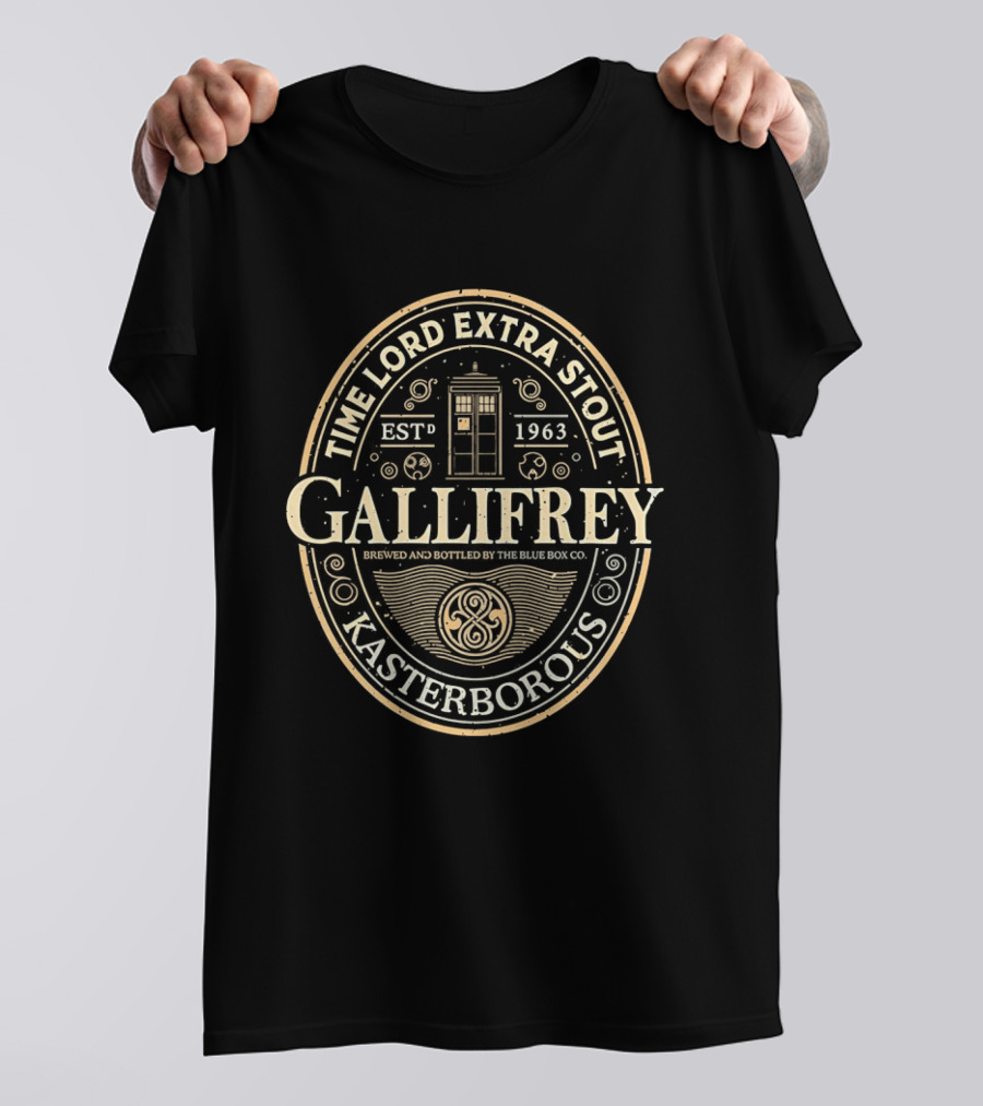 Gallifrey Time Lord Extra Stout Kasterboros Blue Box Co Estd 1963 T-Shirt