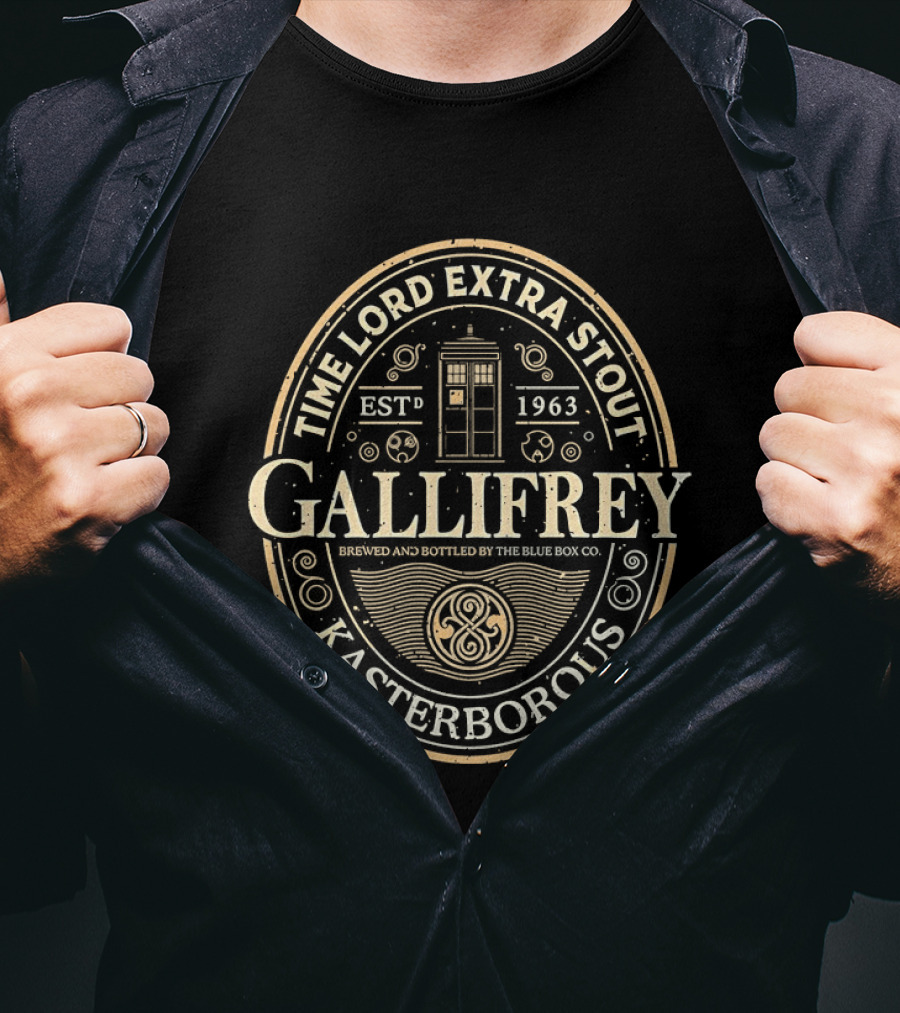Gallifrey Time Lord Extra Stout Kasterboros Blue Box Co Estd 1963 T-Shirt