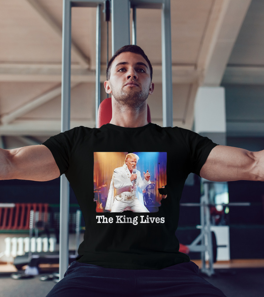 The King Lives Trump Trump Elvis Presley Performance T-Shirt