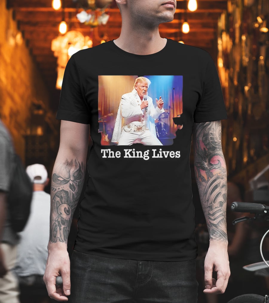 The King Lives Trump Trump Elvis Presley Performance T-Shirt