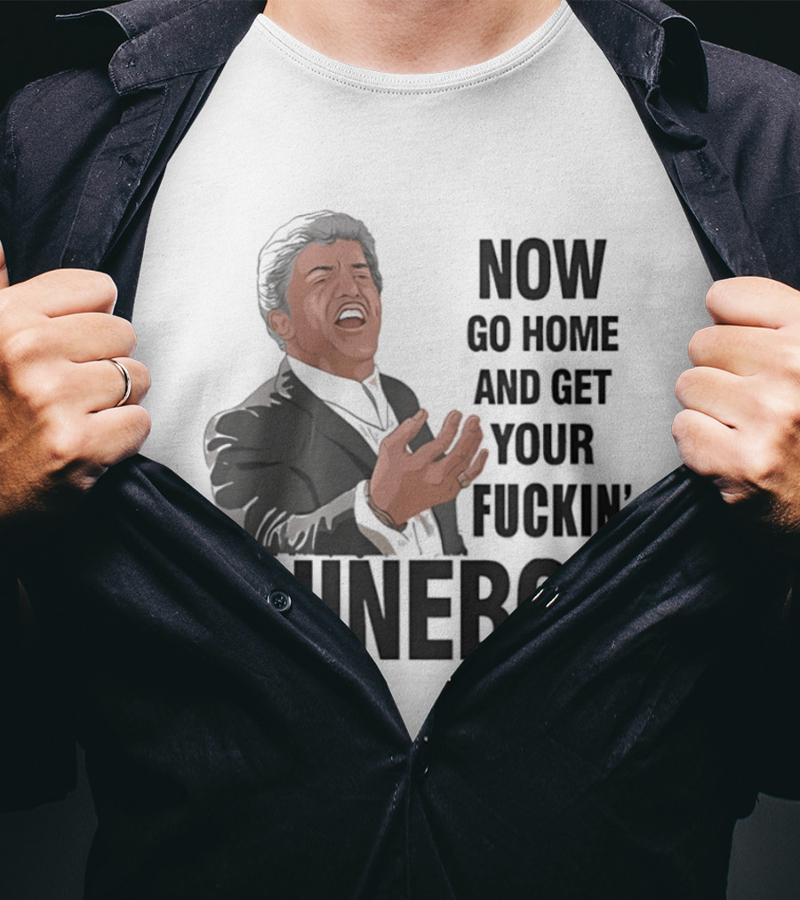 Tommy DeVito Now Go Home And Get Your Fucking Shinebox Iconic Quote Scene T-Shirt