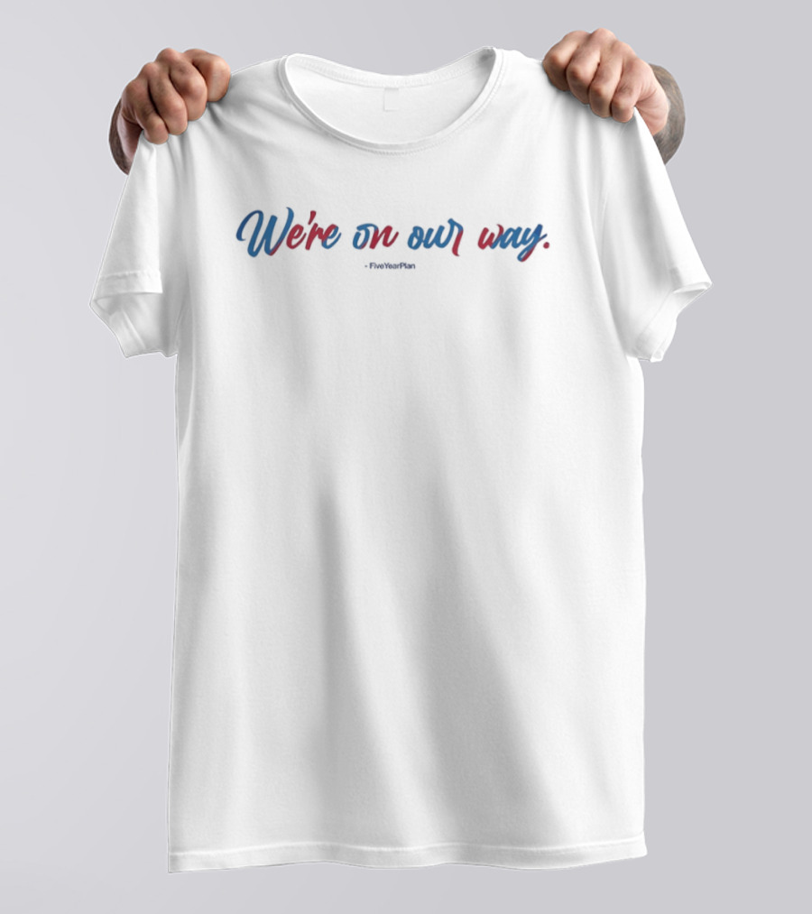 We're On Our Way European Tour 2023 T-Shirt