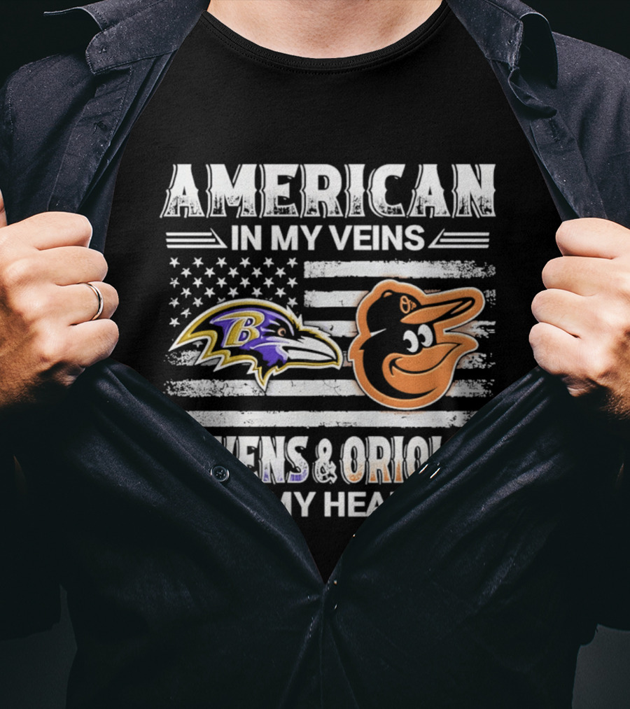 American In My Veins Ravens Orioles In My Heart USA Flag T-Shirt