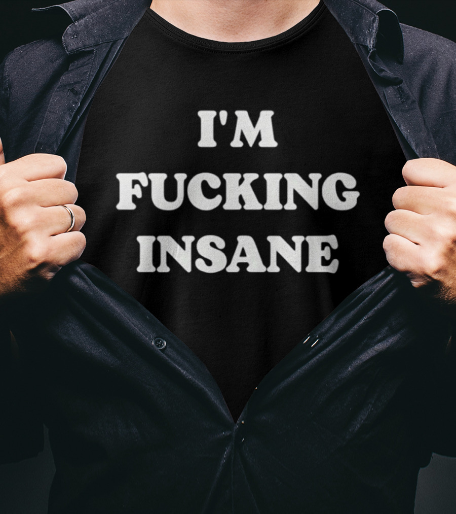 I'm Fucking Insane Ratt Band Debut 1984 Album Out Of The Cellar T-Shirt