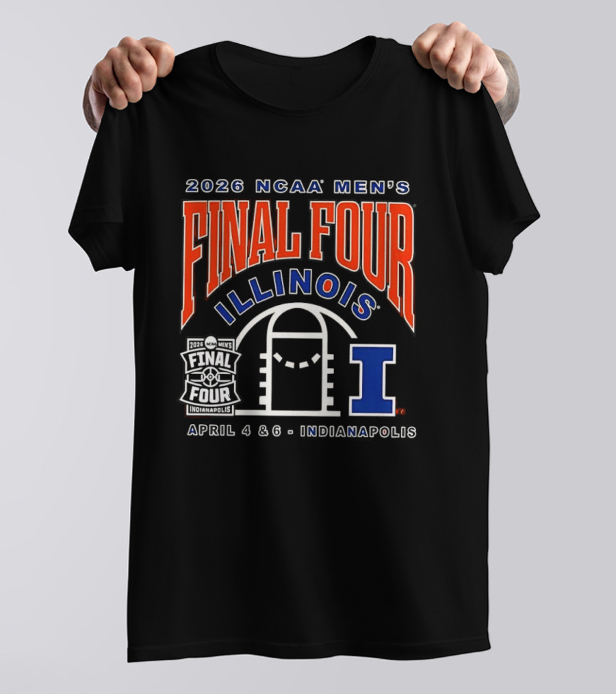 2026 NCAA Men's Final Four Illinois April 4 6 Indianapolis T-Shirt
