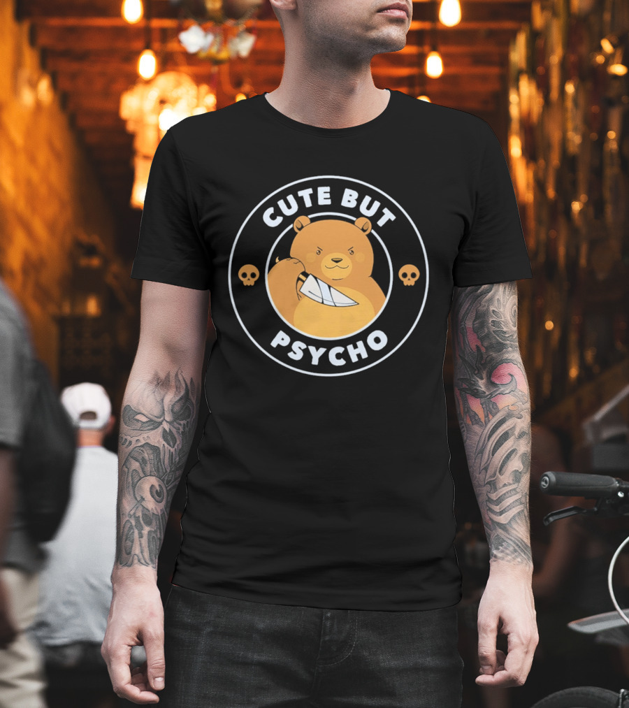 Cute But Psycho Bear Knife Skull T-Shirt