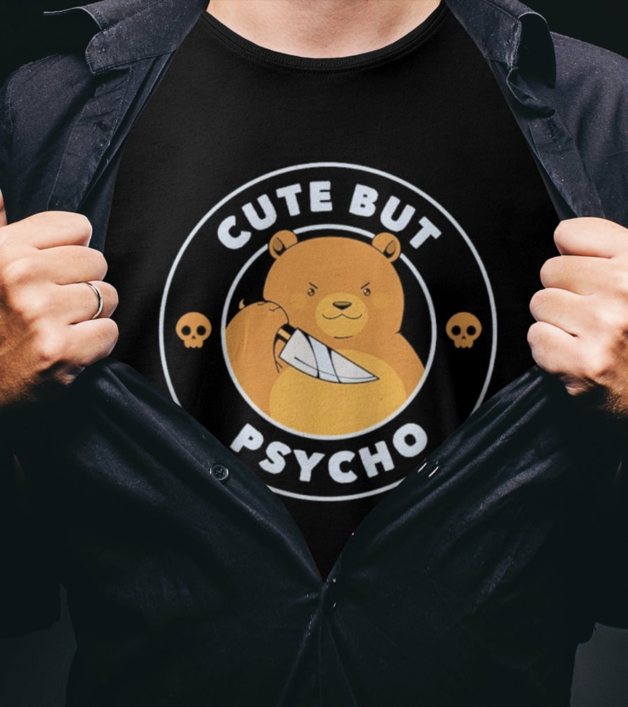 Cute But Psycho Bear Knife Skull T-Shirt