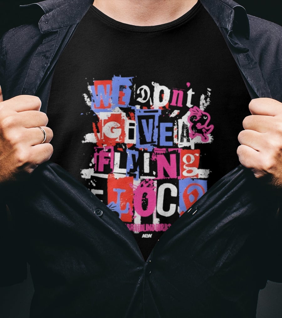 We Don't Give A Flying Flock The Brawling Birds AEW Collage T-Shirt
