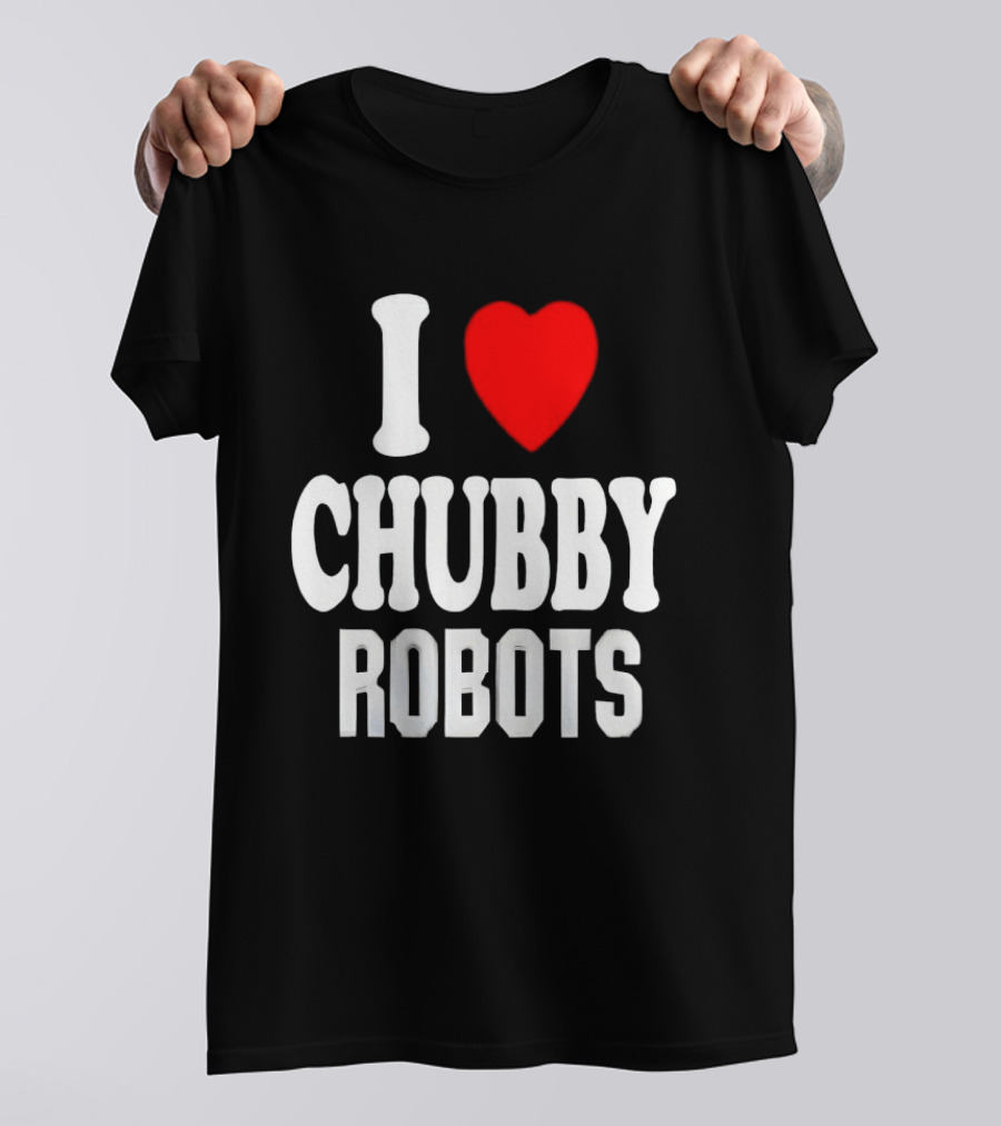 I Love Heart Chubby Robots T-Shirt