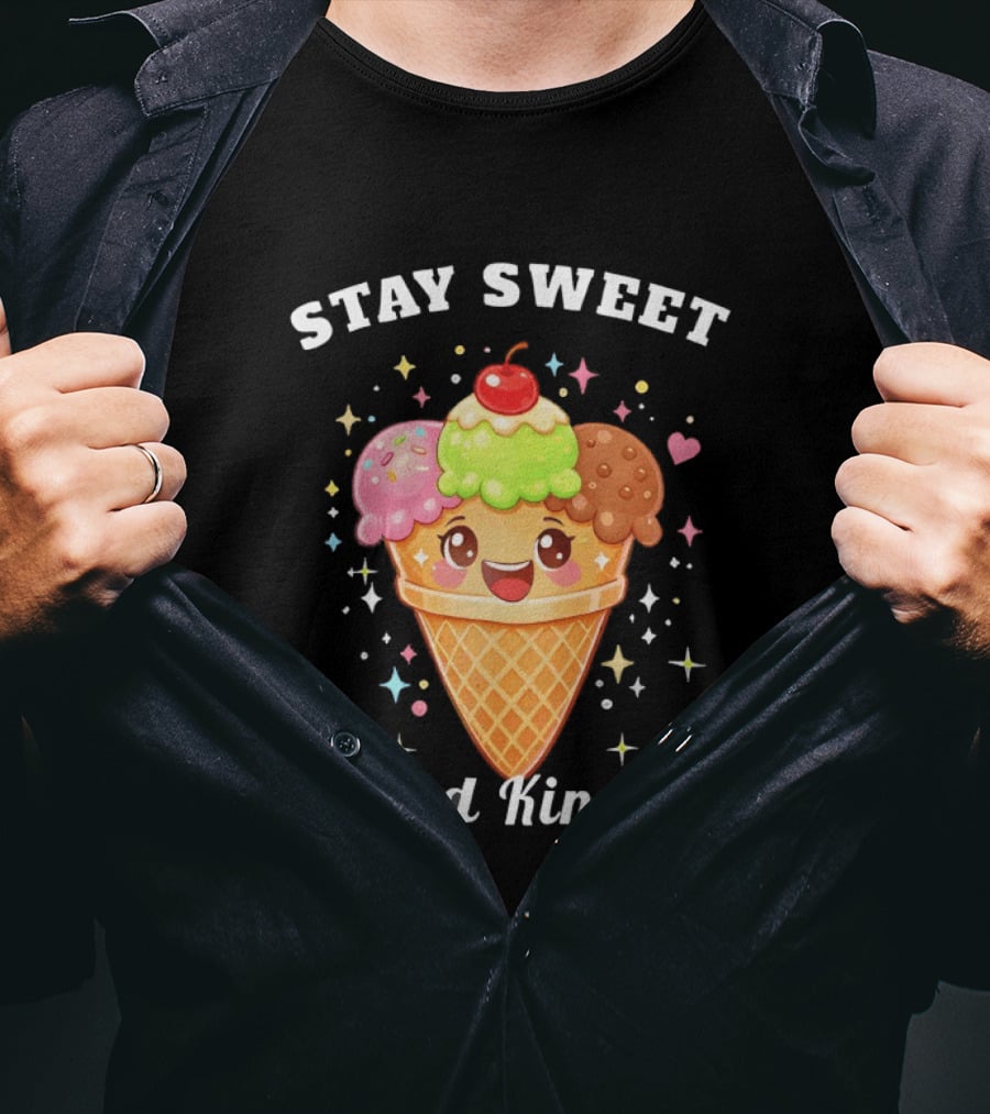 Stay Sweet Spread Kindness Ice Cream Cone With Cherry And Sprinkles T-Shirt