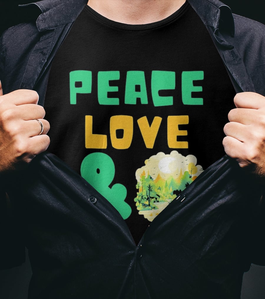 Peace Love And Nature Scenic Forest Scene T-Shirt