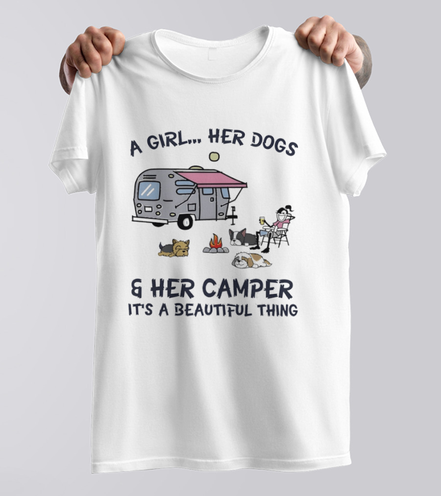 A Girl Her Dogs And Her Camper It's A Beautiful Thing Camping Adventure T-Shirt