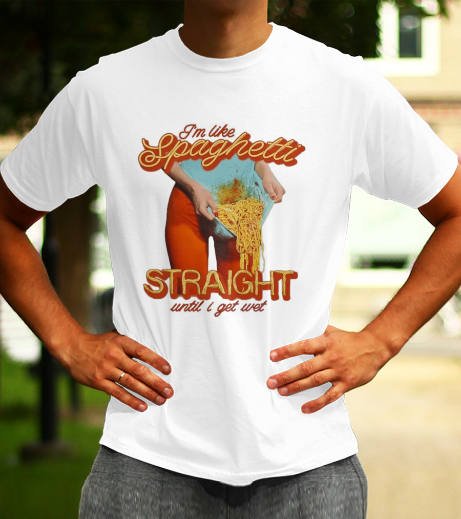 Spaghetti Straight Until I Get Wet Funny Meme T-Shirt