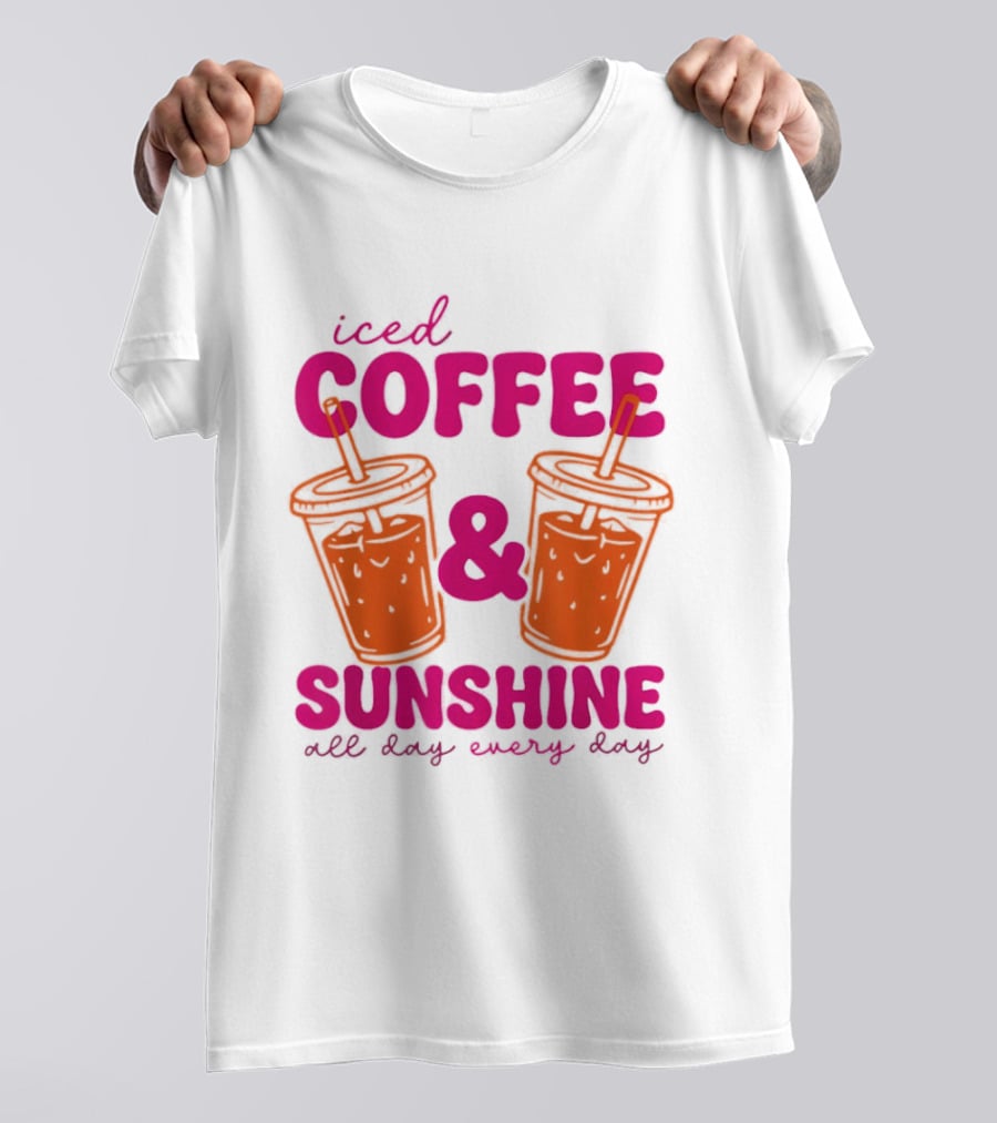 Iced Coffee Sunshine All Day Every Day Orange Juice T-Shirt