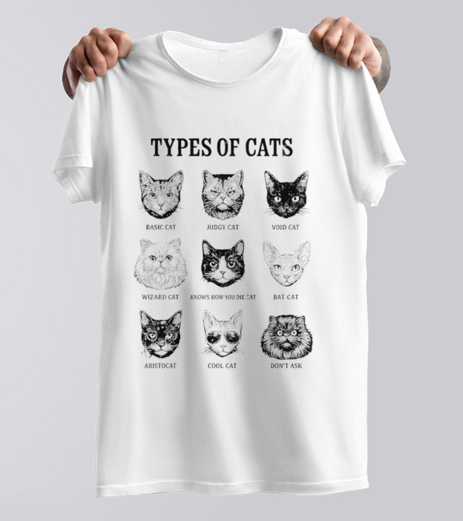 Types Of Cats Basic Cat Judgy Cat Void Cat Wizard Cat Knows How You Die Cat Bat Cat Aristocat T-Shirt