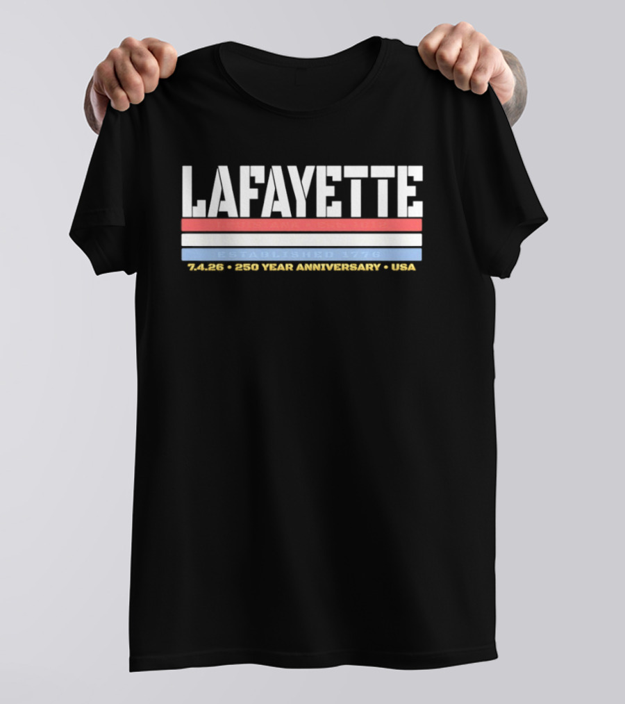 Lafayette Louisiana Est 1812 Established 1776 USA 250 Year Anniversary T-Shirt