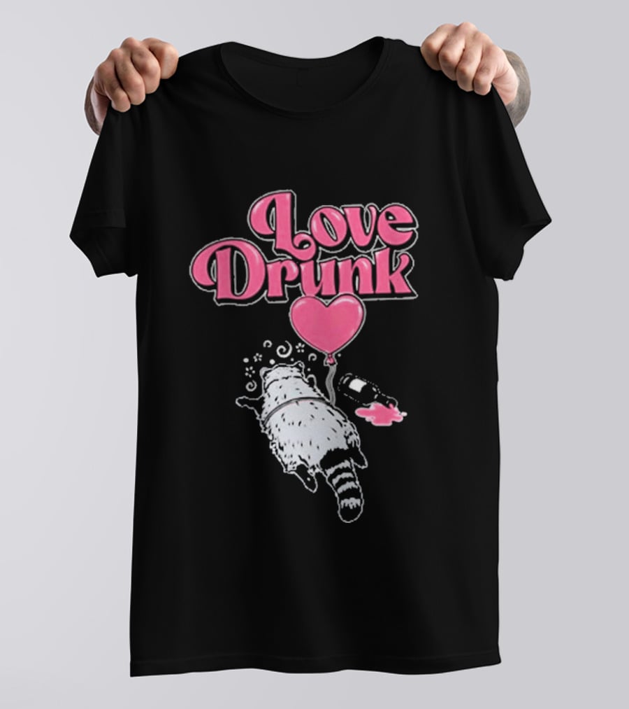 Love Drunk Raccoon Pink Heart Balloon And Bottle T-Shirt
