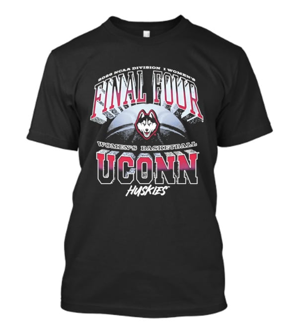 2026 NCAA Division I Women's Final Four UConn Huskies Basketball T-Shirt