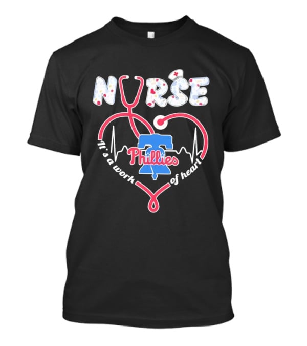 Philadelphia Phillies Nurse It's A Work Of Heart Stethoscope T-Shirt
