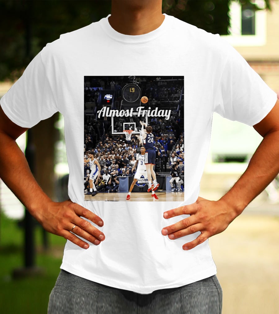 Almost Friday March Madness Basketball Buzzer Beater 2026 T-Shirt