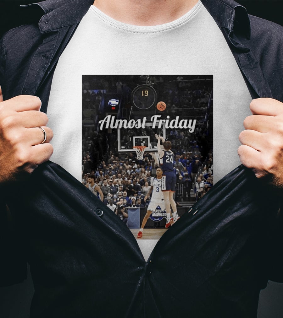 Braylon Mullins Almost Friday UConn Huskies Game Winning Shot Against Duke March Madness T-Shirt