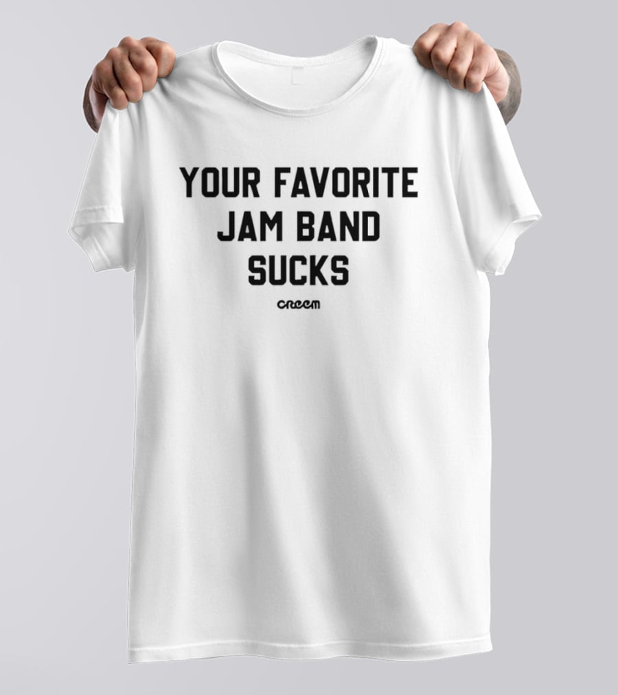 Creem Magazine Your Favorite Jam Band Sucks T-Shirt