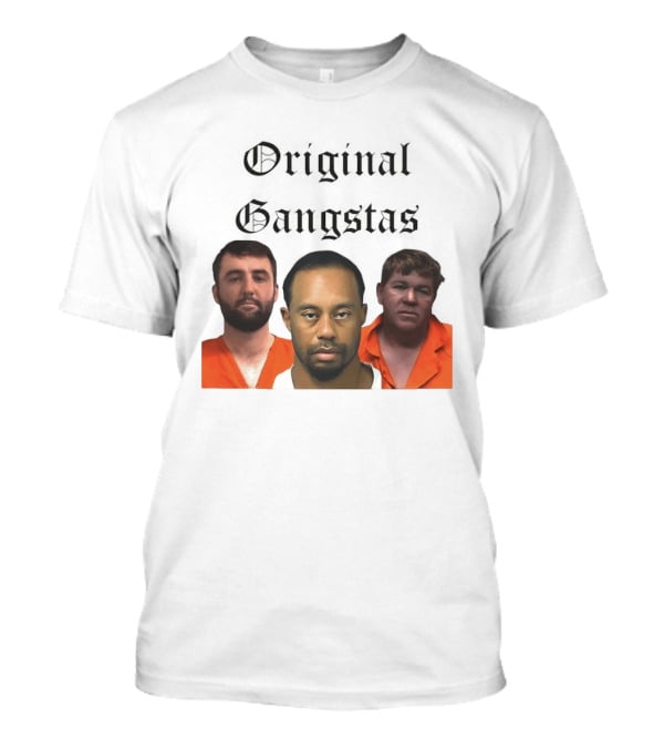 Original Gangsters Shot Scottie Scheffler Tiger Woods John Daly T-Shirt