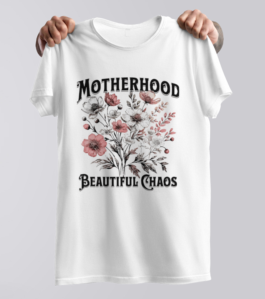 Motherhood Beautiful Chaos Red Floral Blooms T-Shirt