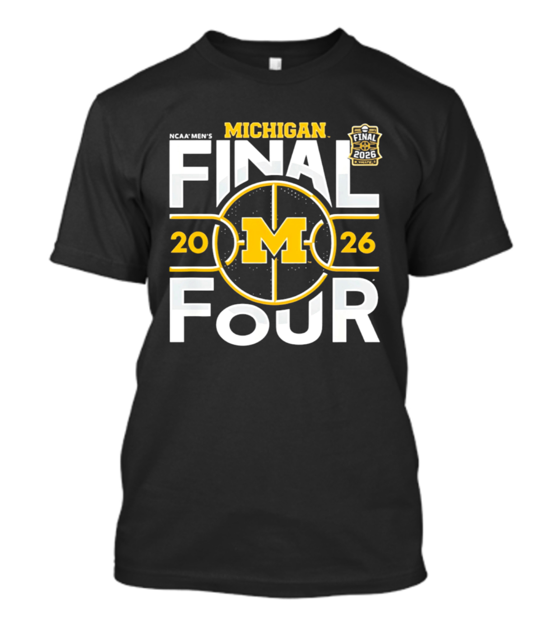 NCAA Men's Michigan Wolverines 2026 Final Four March Madness T-Shirt